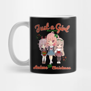 Just A Girl Who Loves Anime and Christmas Kawaii Girls Mug